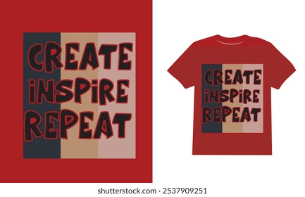 create inspire repeat modern typography quote red t shirt design