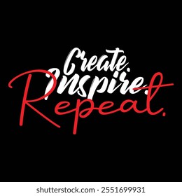 Create inspire repeat text typography vector art print