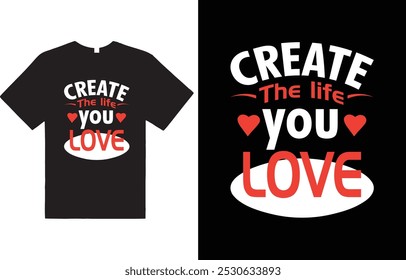 create the life you love