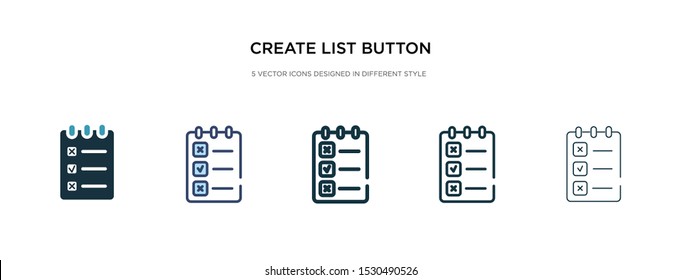 create list button icon in different style vector illustration. two colored and black create list button vector icons designed in filled, outline, line and stroke style can be used for web, mobile,