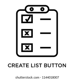 Create list button icon vector isolated on white background for your web and mobile app design, Create list button logo concept