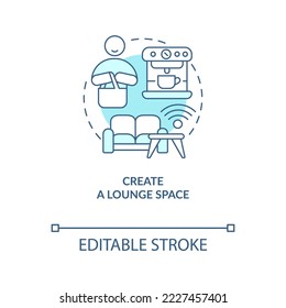 Create lounge space turquoise concept icon. Better client service tip abstract idea thin line illustration. Isolated outline drawing. Editable stroke. Arial, Myriad Pro-Bold fonts used