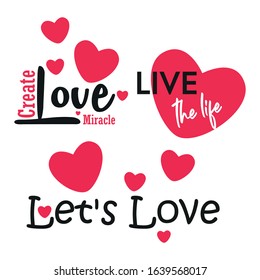 create love miracle, live the life , lets love lettering with love icons 