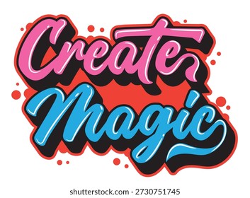 Create Magic Typography - Bold Pink and Blue Motivational Lettering Design