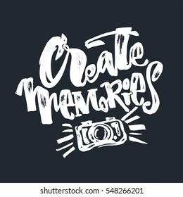 Create Memories concept, inspirational calligraphic lettering quote.Artistic print,handdrawn trendy design with authentic watercolor blotted background for a logo, cards, invitations, posters, banners