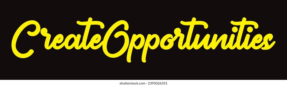 create opportunities text on black background.