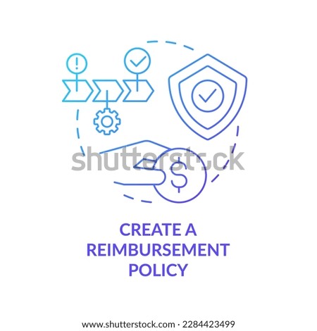 Create reimbursement policy blue gradient concept icon. Financial compensation. Customer service improvement abstract idea thin line illustration. Isolated outline drawing. Myriad Pro-Bold fonts used