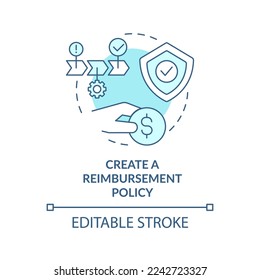 Create reimbursement policy turquoise concept icon. Customer service improvement abstract idea thin line illustration. Isolated outline drawing. Editable stroke. Arial, Myriad Pro-Bold fonts used
