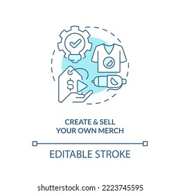 Create and sell merchandise turquoise concept icon. Professional streamer revenue abstract idea thin line illustration. Isolated outline drawing. Editable stroke. Arial, Myriad Pro-Bold fonts used