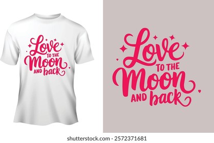 A create typography silhouette vector style design of this Love you to the moon and back 