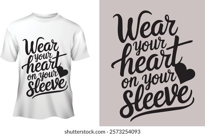 A create typography silhouette vector style design of this Wear your heart on your sleeve Vector , Illustration, Vintage 