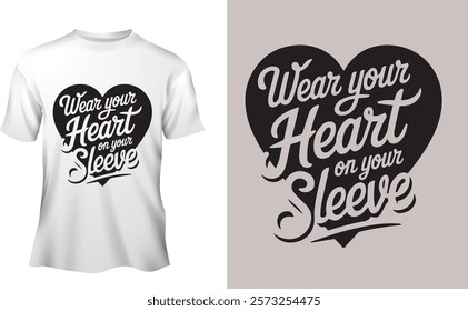 A create typography silhouette vector style design of this Wear your heart on your sleeve Vector , Illustration, Vintage 