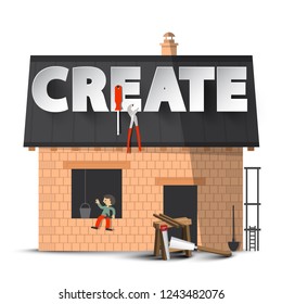 Create. Vector Creativity DIY Concept with House Construction Isolated on White Background.