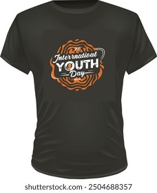 'create a vector t-shirt design for using the tag ''International Youth Day'' with a background