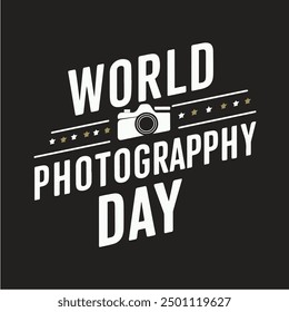 

create a vector typography design with the text 'World Photography Day'