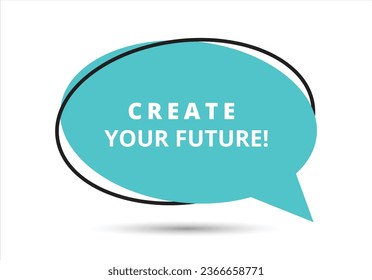 Create your future speech bubble text. Hi There on bright color for Sticker, Banner and Poster. vector illustration.