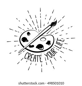 Create your life. Palette with paints and brush isolated on white background. Vector illustration.