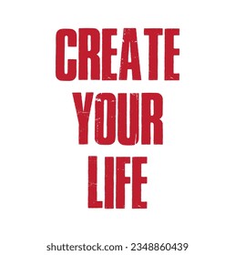 create your life text on white background.