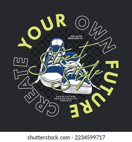create your own future, graphic t-shirt design, slogan typographic vector illustration for t-shirt and other uses