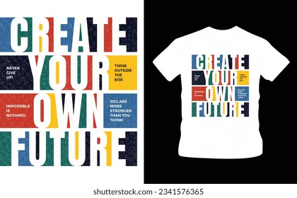 create your own future motivational quote cool trendy shirt design editable template