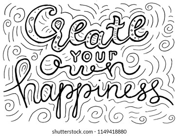 Create Your Own Happiness Hand Drawn Stock Vector (Royalty Free ...