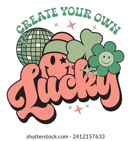 CREATE YOUR OWN LUCKY- ST.PATRICK'S DAY T-SHIRT DESIGN