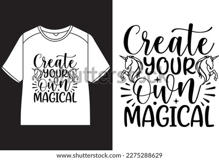 Create your own magical T-Shirt Design