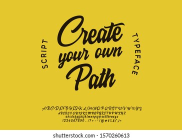 Create your own path. Lettering print on sticker or clothes. Script font. Vector illustration.