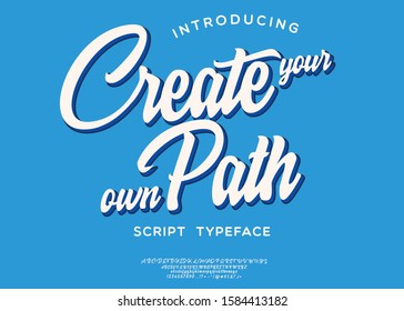 Create your own path. Lettering print on sticker or clothes. Script font. Vector illustration.