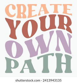 Create your own path retro t shirt design vector