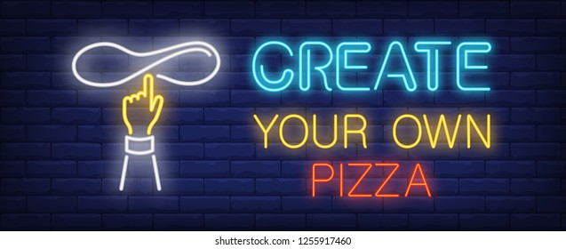 Create your own pizza neon sign. Glowing inscription with hand turning pizza paste on brick wall background. Vector illustration can be used for pizzeria, cafe, fast food