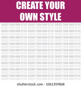 create your own style, vector background