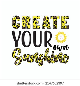 Create Your Own Sunshine Sublimation Design