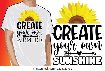 Crea tu propio diseño de la camiseta Sunshine Sunflower