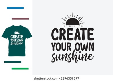 Create your own sunshine t shirt design