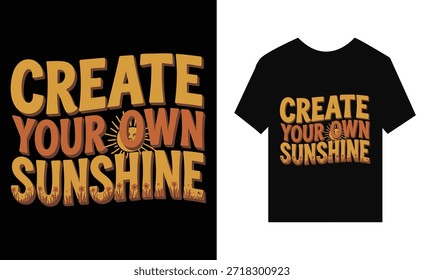 Create Your Own Sunshine TShirt Design