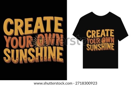 Create Your Own Sunshine TShirt Design