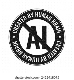 Created by human brain stamp, content label. No AI used sticker, symbol, sign, badge. Artist vs artificial intelligence concept, anti AI ban. 