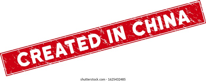 Created in China stamp seal with frame. Red vector rectangular textured seal stamp with Created in China caption. Designed for imprints with distress rubber texture.