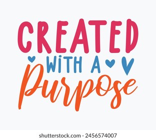 Created With A Purpose Eps File
