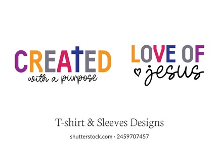 Created With A Purpose Love Of Jesus T shirt Design, Vector File  