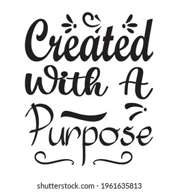 created with a purpose quote letters