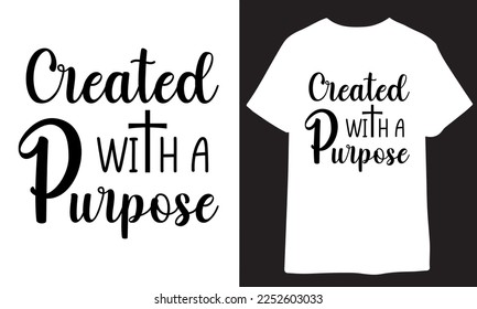 Created with a Purpose Shirt, Religious Shirt, Christian , Bible verse, Religious Quote , Newborn