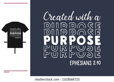 Created with a purpose t shirt design