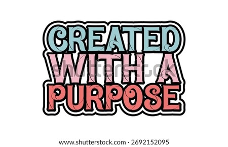 created with a Purpose typography design