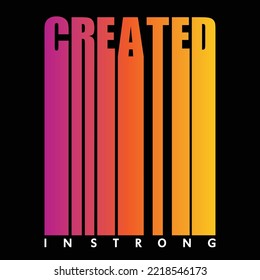 created,slogan tee letters typography graphic design,for print t shirt illustration vector art