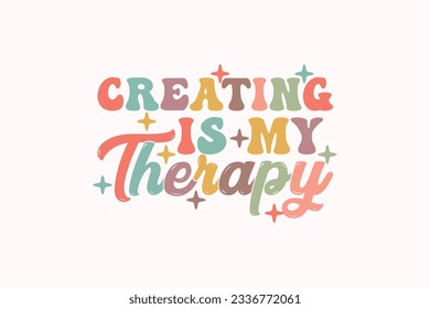 Creating is my Therapy EPS Design