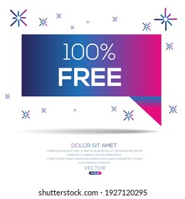 Creative (100% free) text written in speech bubble ,Vector illustration.