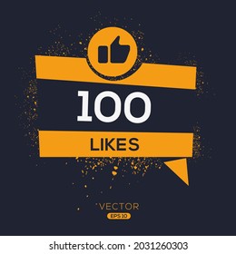 Creative 100 likes design for social network, Vector illustration.