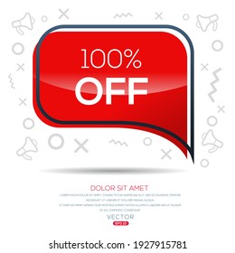 Creative (100% Off) text written in speech bubble ,Vector illustration.
